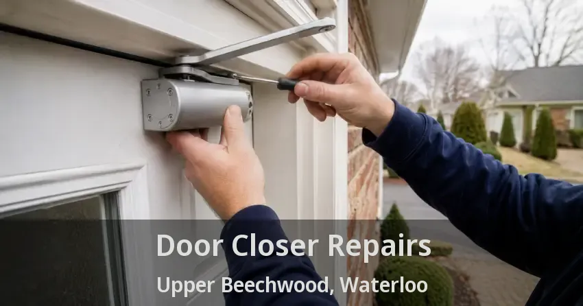 Door Closer Repairs Upper Beechwood, Waterloo - ON