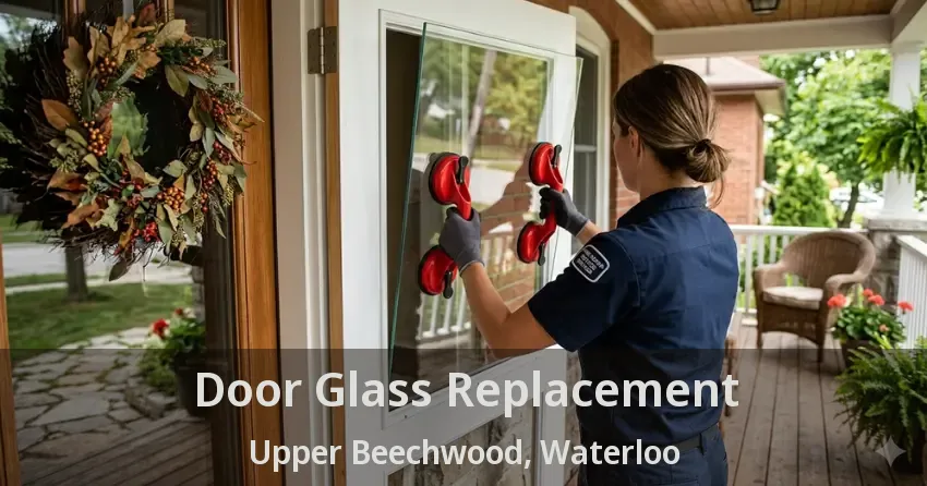 Door Glass Replacement Upper Beechwood, Waterloo - ON