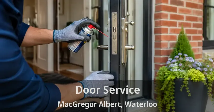 Door Service MacGregor Albert, Waterloo - ON