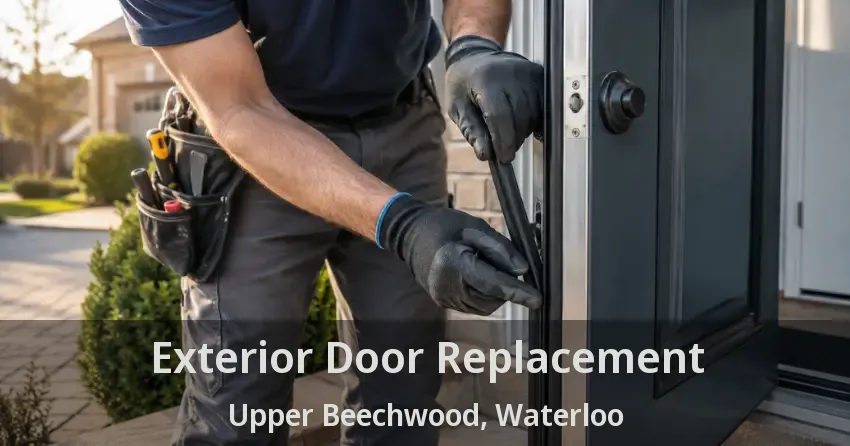Exterior Door Replacement Upper Beechwood, Waterloo - ON