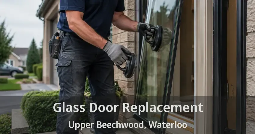 Glass Door Replacement Upper Beechwood, Waterloo - ON