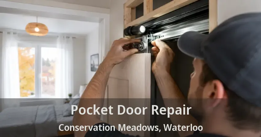 Pocket Door Repair Conservation Meadows, Waterloo - ON