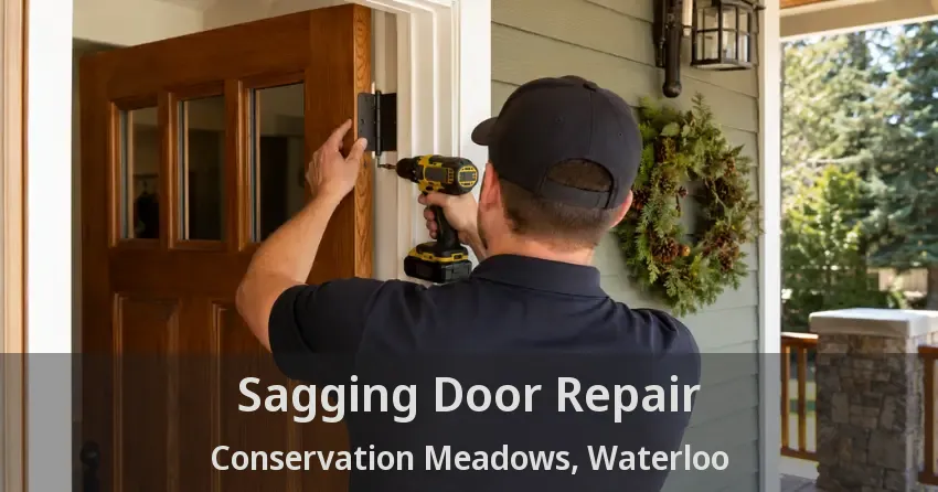 Sagging Door Repair Conservation Meadows, Waterloo - ON