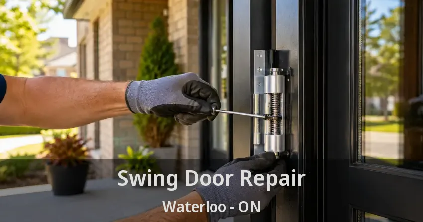 Swing Door Repair Waterloo - ON